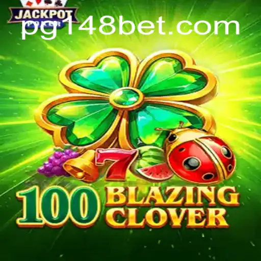 Unveiling the World of 100BlazingClover on 148bet.com Platform